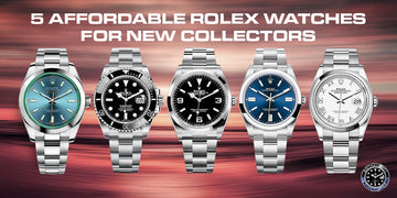 5 Affordable Rolex Watches for New Collectors