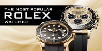 The Most Popular Rolex Watches